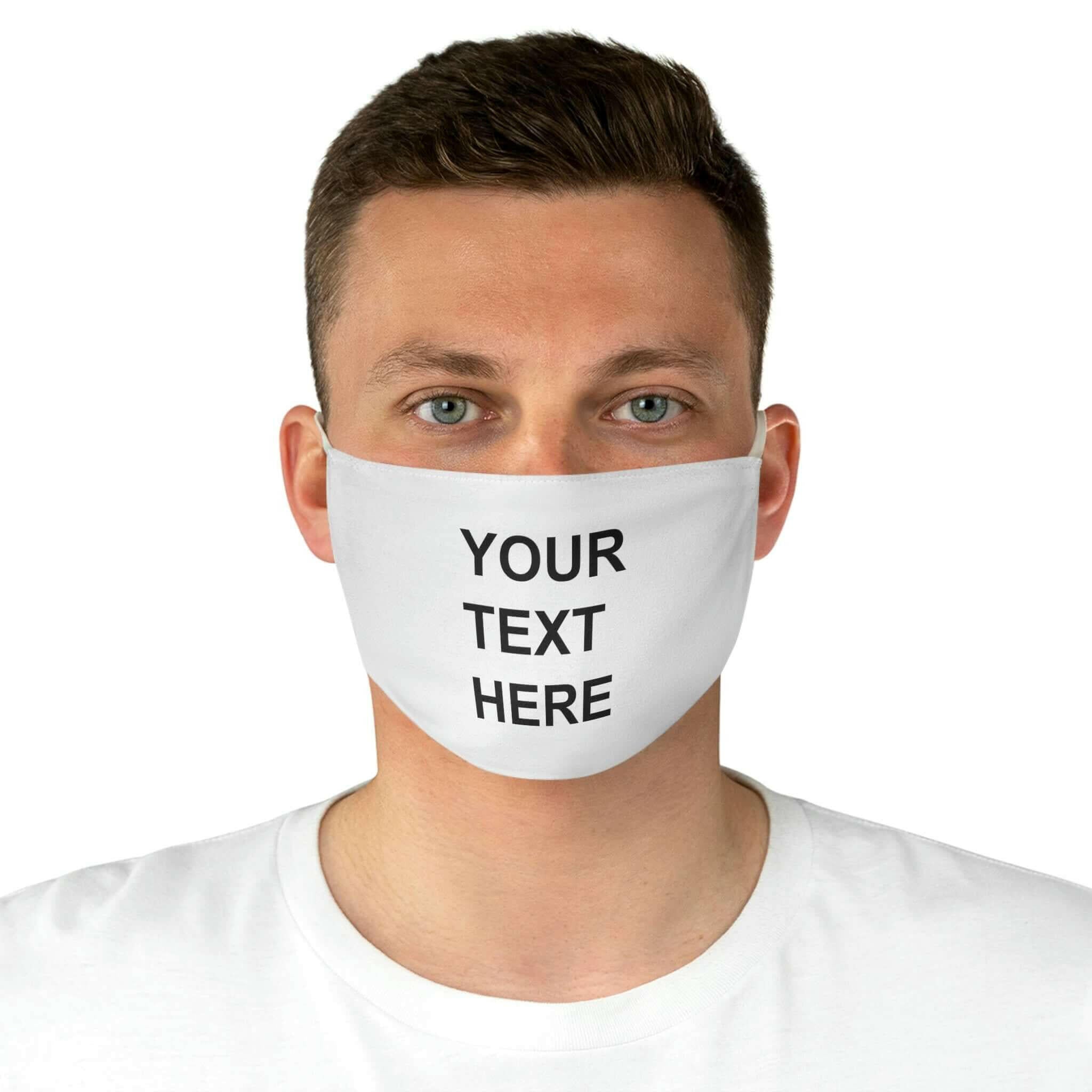 Personalized Face Mask, Custom Face Mask, With Your Own Text or