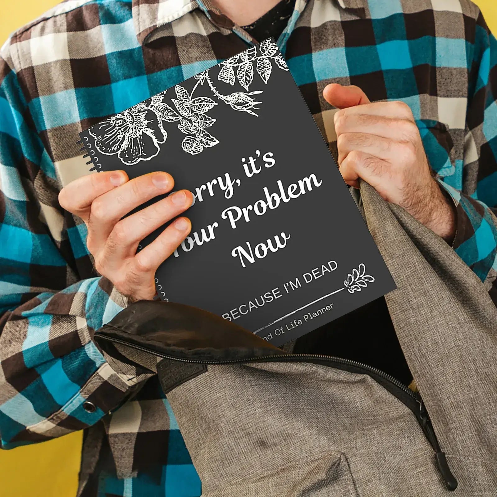 Black End Of Life Planner Stress-Reducing Sorry It’S Your Problem Now Because I&