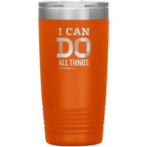 Uniquely You   Insulated Tumbler - 20oz - I Can Do All Things.