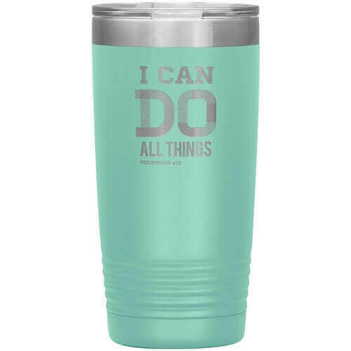 Uniquely You   Insulated Tumbler - 20oz - I Can Do All Things.