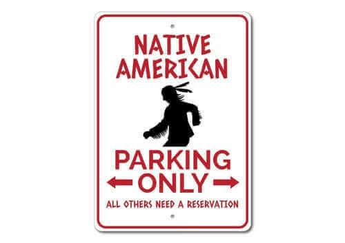 Native American Parking Sign.