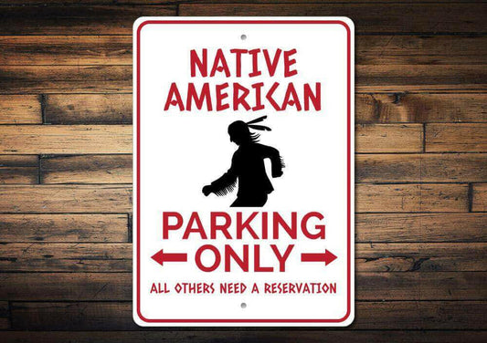 Native American Parking Sign.