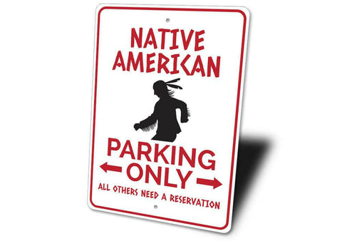 Native American Parking Sign.