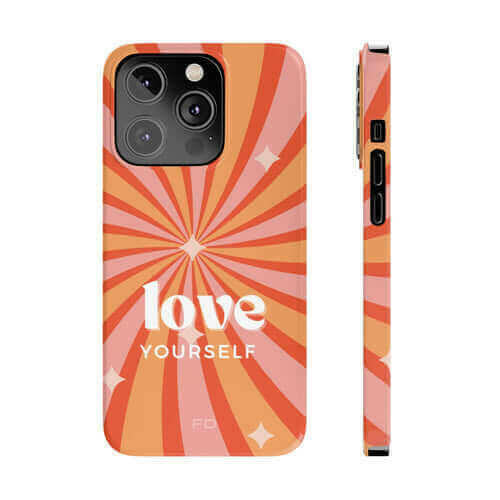 Love Yourself Positive Message Slim Case for iPhone 14 Series.