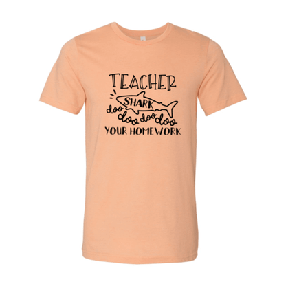 Teacher Shark Doo Doo Your Homework Shirt.