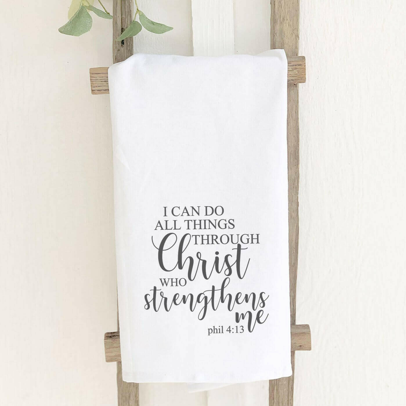 I Can Do All Things - Cotton Tea Towel.