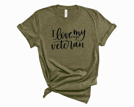 I love my Veteran - Graphic Tee.