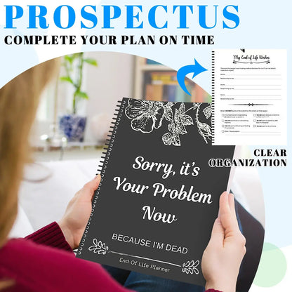 Black End Of Life Planner Stress-Reducing Sorry It’S Your Problem Now Because I&