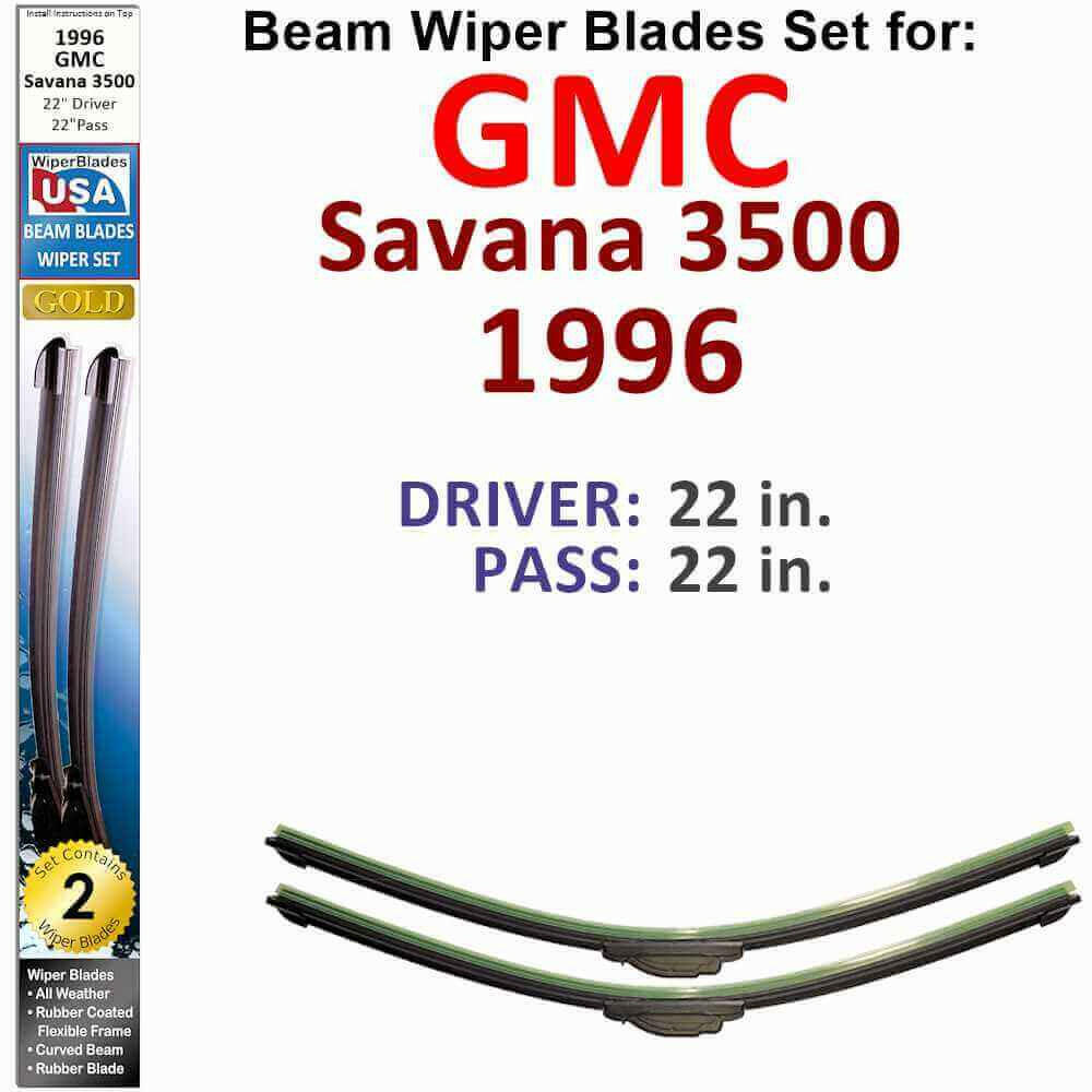 Beam Wiper Blades for 1996 GMC Savana 3500 (Set of 2).