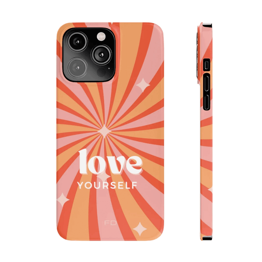 Love Yourself Positive Message Slim Case for iPhone 14 Series.