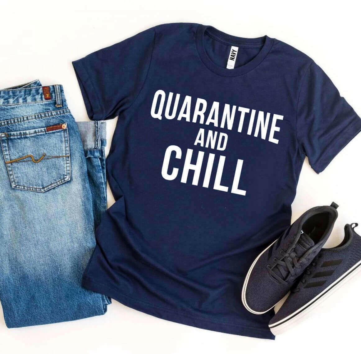 Quarantine &amp; Chill T-shirt