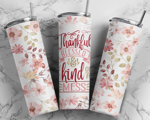 20oz Thankful Mess Tumbler.