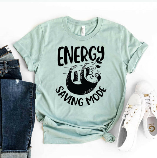 Energy Saving Mode T-shirt.