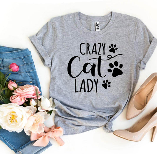 Crazy Cat Lady T-shirt.