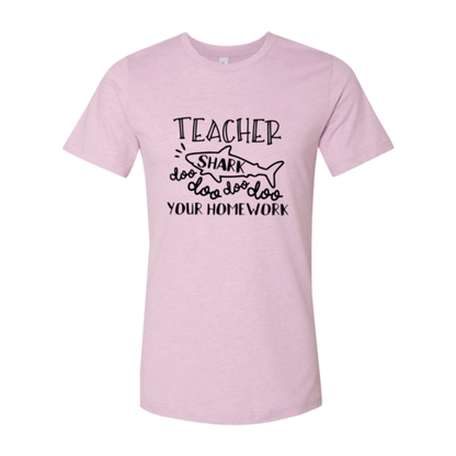 Teacher Shark Doo Doo Your Homework Shirt.