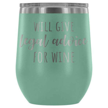 Lawyer Tumbler Will Give Legal Advice For Wine.