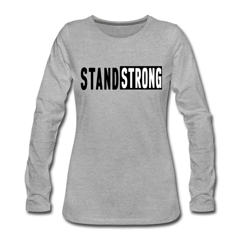 Womens Long Sleeve Graphic Tee, Stand Strong Print.