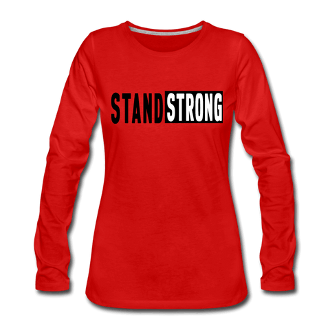 Womens Long Sleeve Graphic Tee, Stand Strong Print.