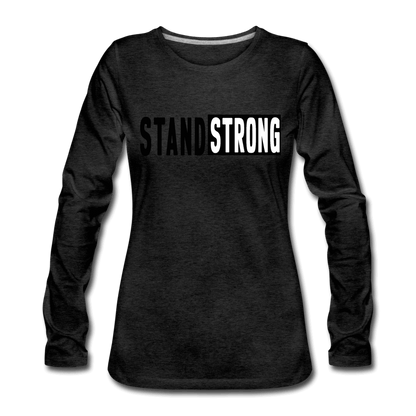 Womens Long Sleeve Graphic Tee, Stand Strong Print.