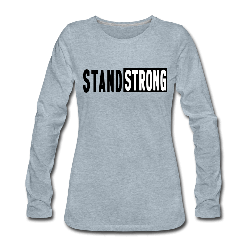 Womens Long Sleeve Graphic Tee, Stand Strong Print