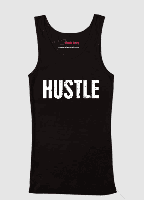 Hustle Tank Top.