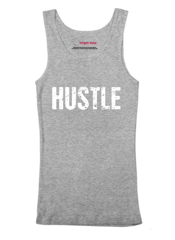 Hustle Tank Top.